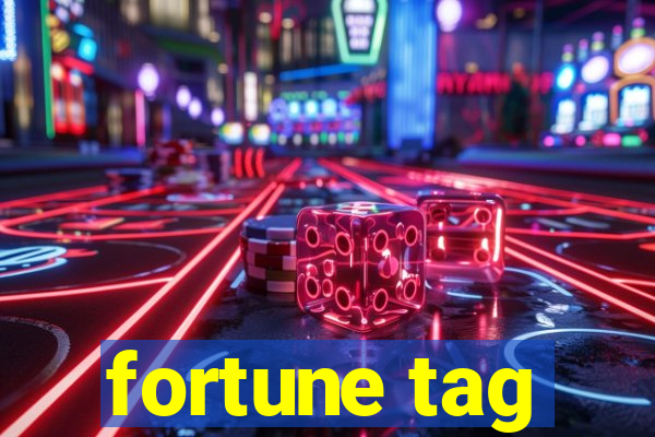 fortune tag