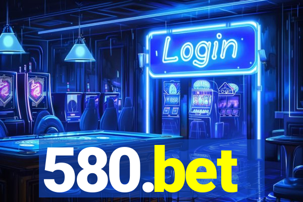580.bet