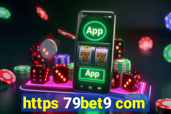 https 79bet9 com