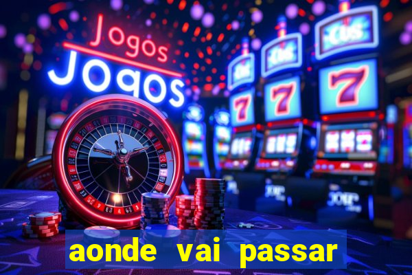 aonde vai passar jogo do inter