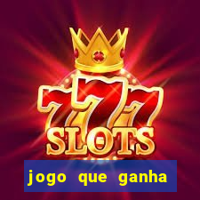 jogo que ganha dinheiro sem depositar