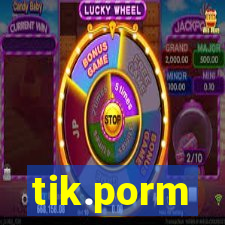 tik.porm