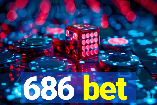 686 bet