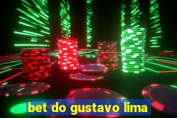 bet do gustavo lima