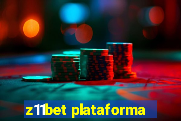 z11bet plataforma