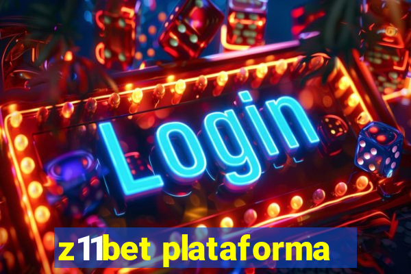 z11bet plataforma