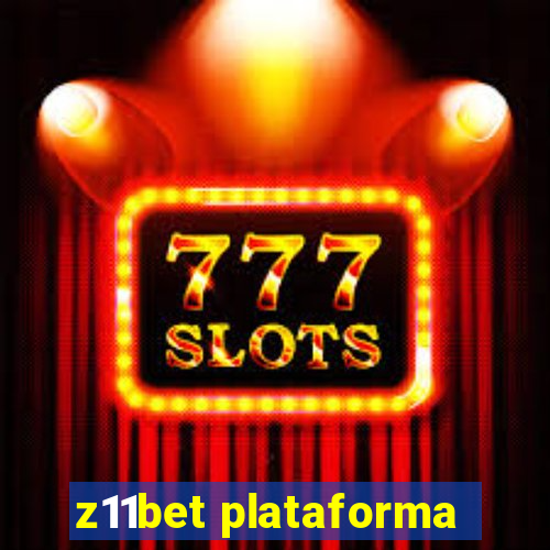 z11bet plataforma
