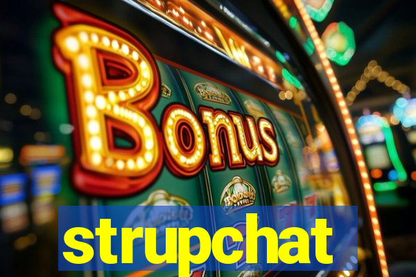 strupchat