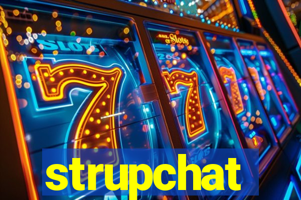 strupchat