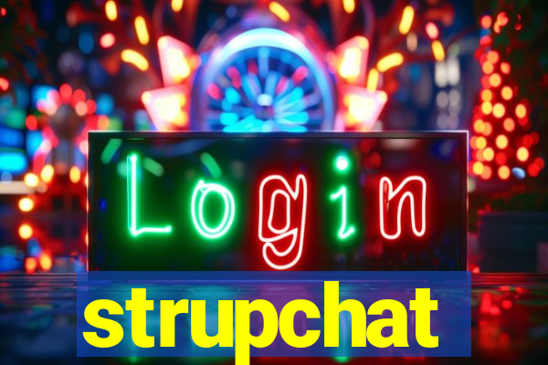 strupchat