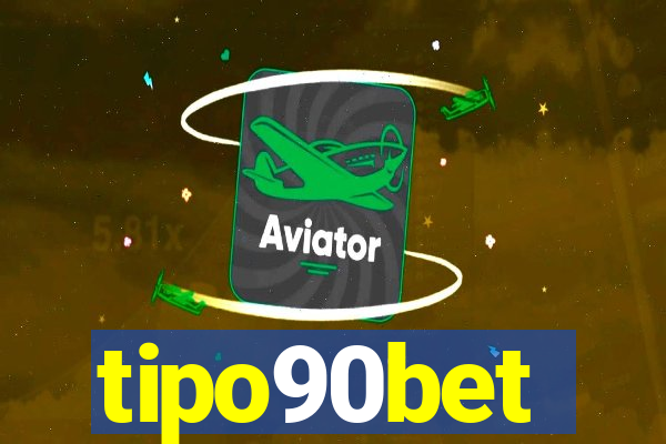 tipo90bet