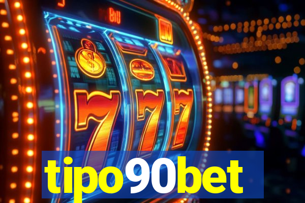 tipo90bet