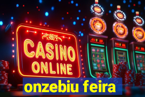 onzebiu feira