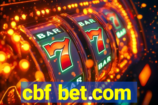cbf bet.com