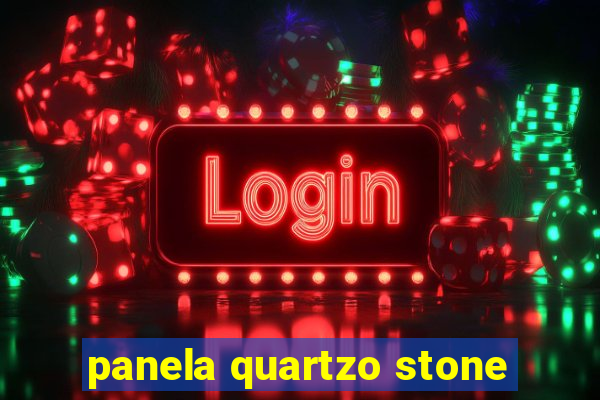 panela quartzo stone