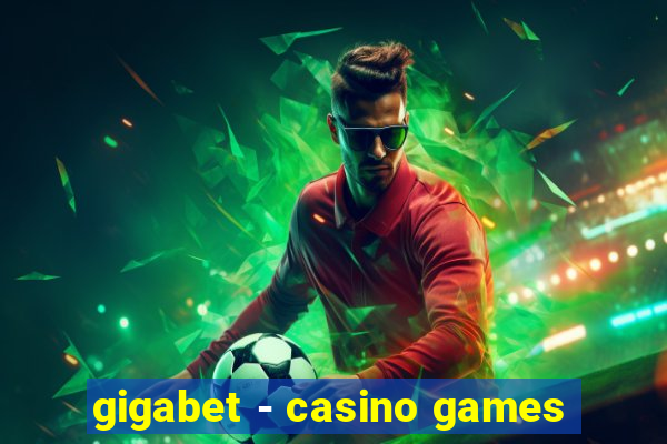 gigabet - casino games