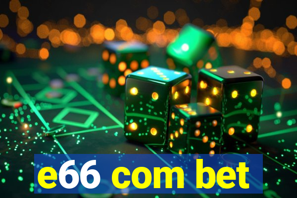 e66 com bet