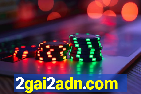 2gai2adn.com