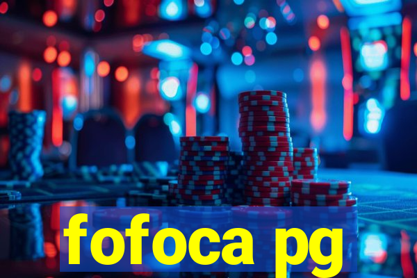 fofoca pg