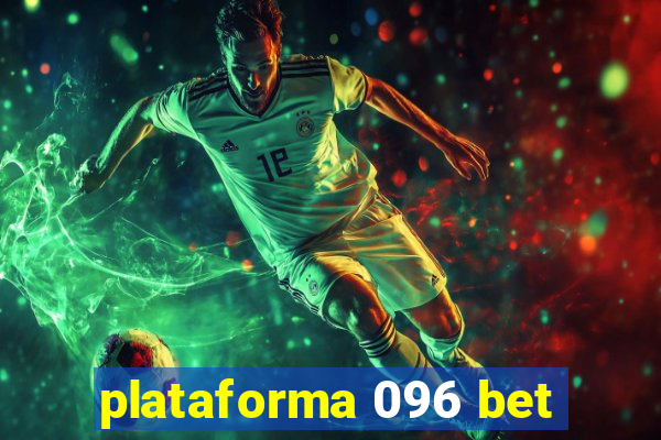 plataforma 096 bet