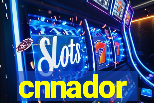 cnnador