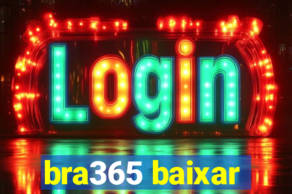 bra365 baixar