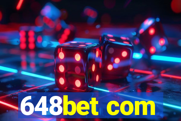 648bet com