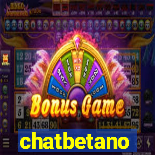 chatbetano