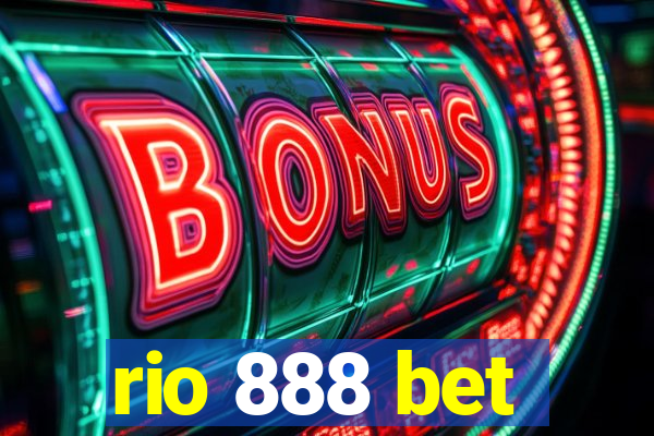 rio 888 bet