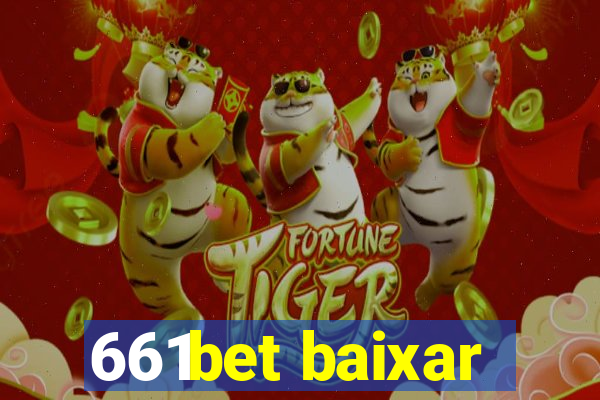661bet baixar