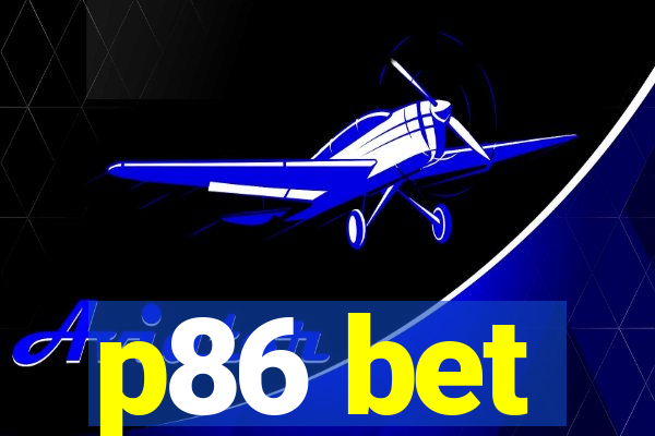 p86 bet