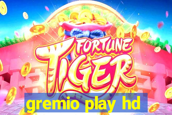 gremio play hd