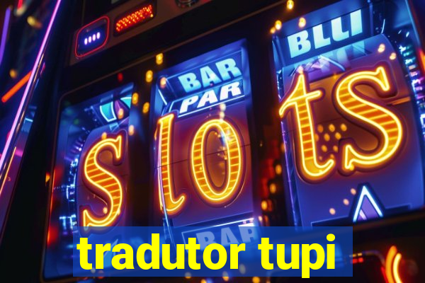 tradutor tupi