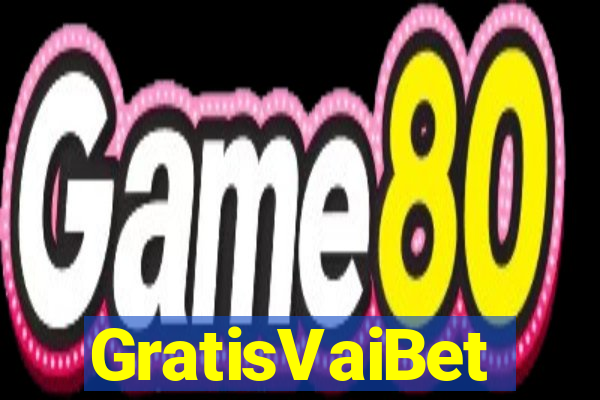 GratisVaiBet