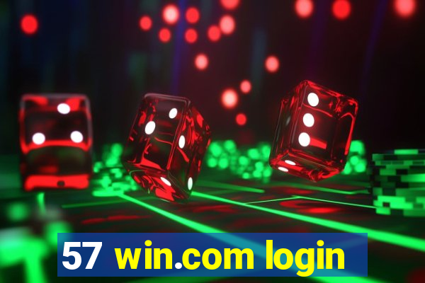 57 win.com login