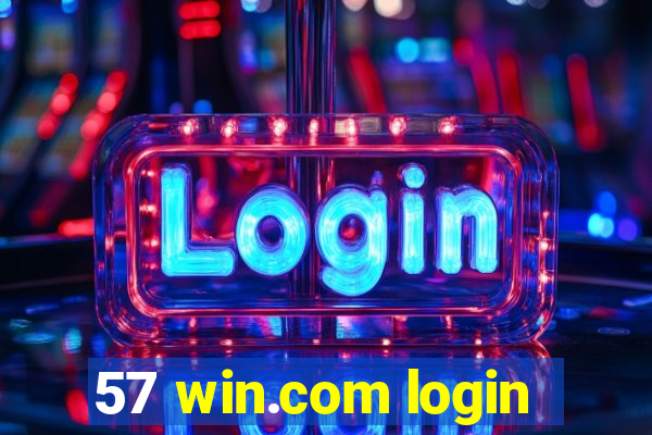 57 win.com login