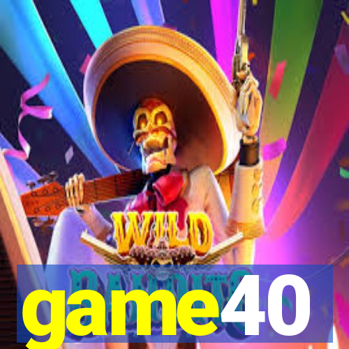 game40
