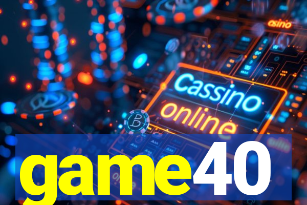 game40