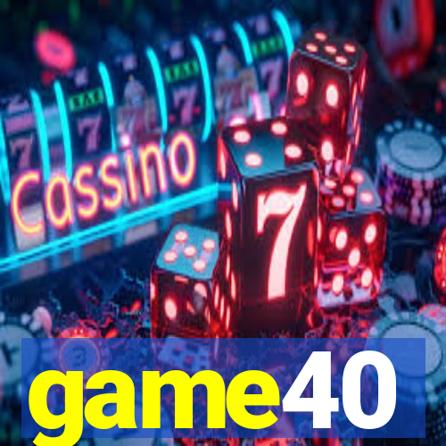 game40