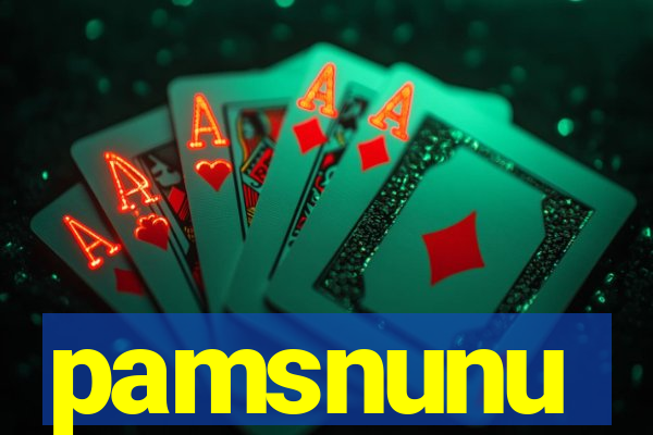 pamsnunu