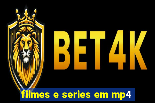 filmes e series em mp4