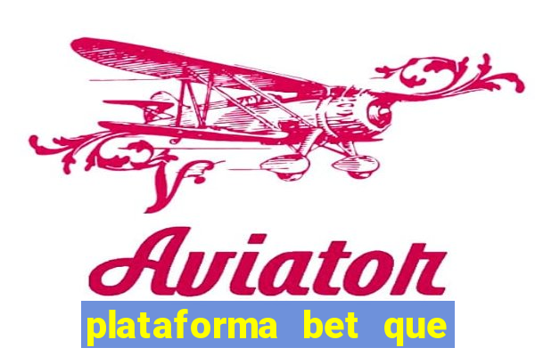 plataforma bet que paga ao se cadastrar