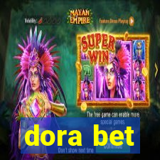 dora bet