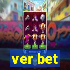 ver bet