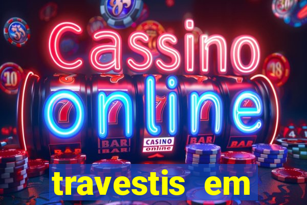 travestis em salvador programa