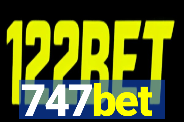 747bet