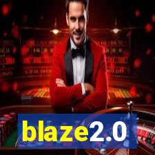 blaze2.0