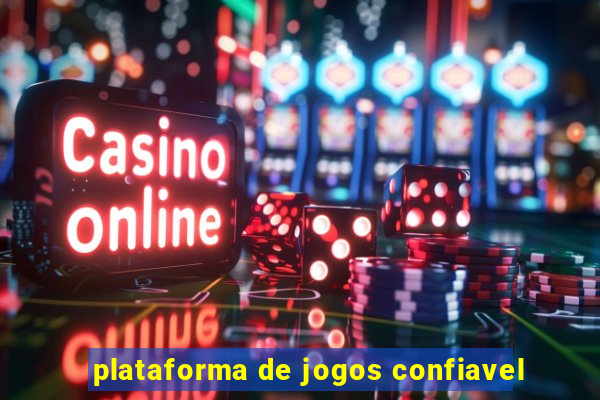 plataforma de jogos confiavel