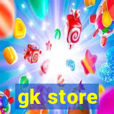 gk store