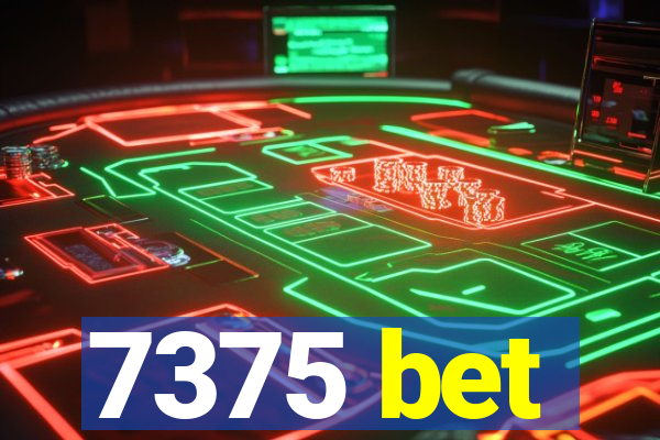 7375 bet